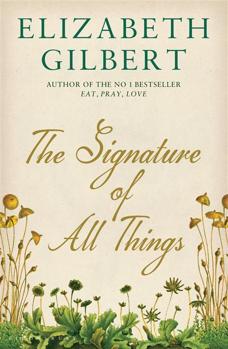 The Signature Of All Things Elizabeth Gilbert