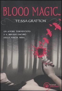 Blood Magic Tessa Gratton Gratton Tessa