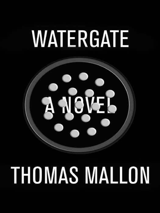 Watergate Thomas Mallon Mallon Thomas