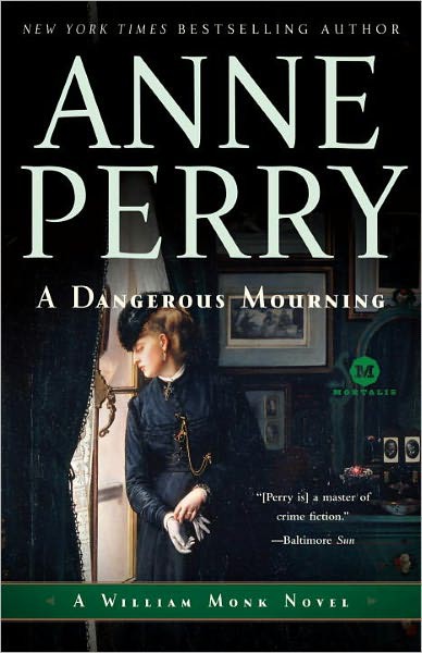 A Dangerous Mourning Anne Perry Perry Anne