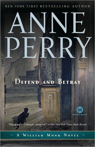 Defend And Betray Anne Perry Perry Anne