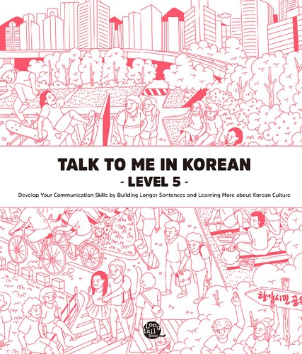 Talk To Me In Korean Level 5 English And Korean Edition Talktomeinkorean