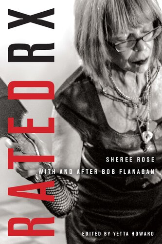 Rated Rx Sheree Rose With And After Bob Flanagan Yetta Howard