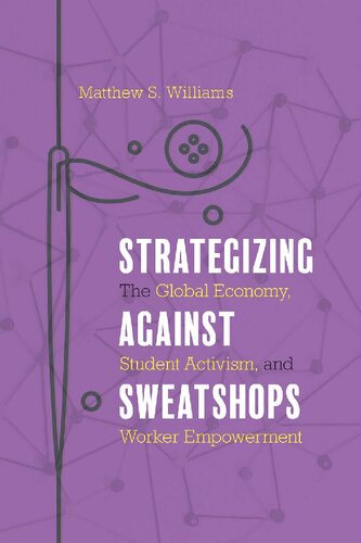 Strategizing Against Sweatshops Matthew S Williams