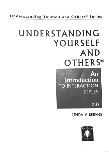 Understanding Yourself And Others Introduction To Interaction Styles Linda V Berens