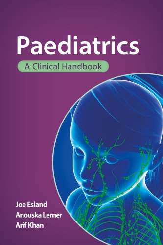 Paediatrics A Clinical Handbook 1st Edition Joe Esland Anouska Lerner