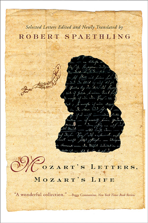 Mozarts Letters Mozarts Life Robert Spaethling