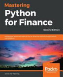 Mastering Python For Finance 2nd Edition James Ma Weiming