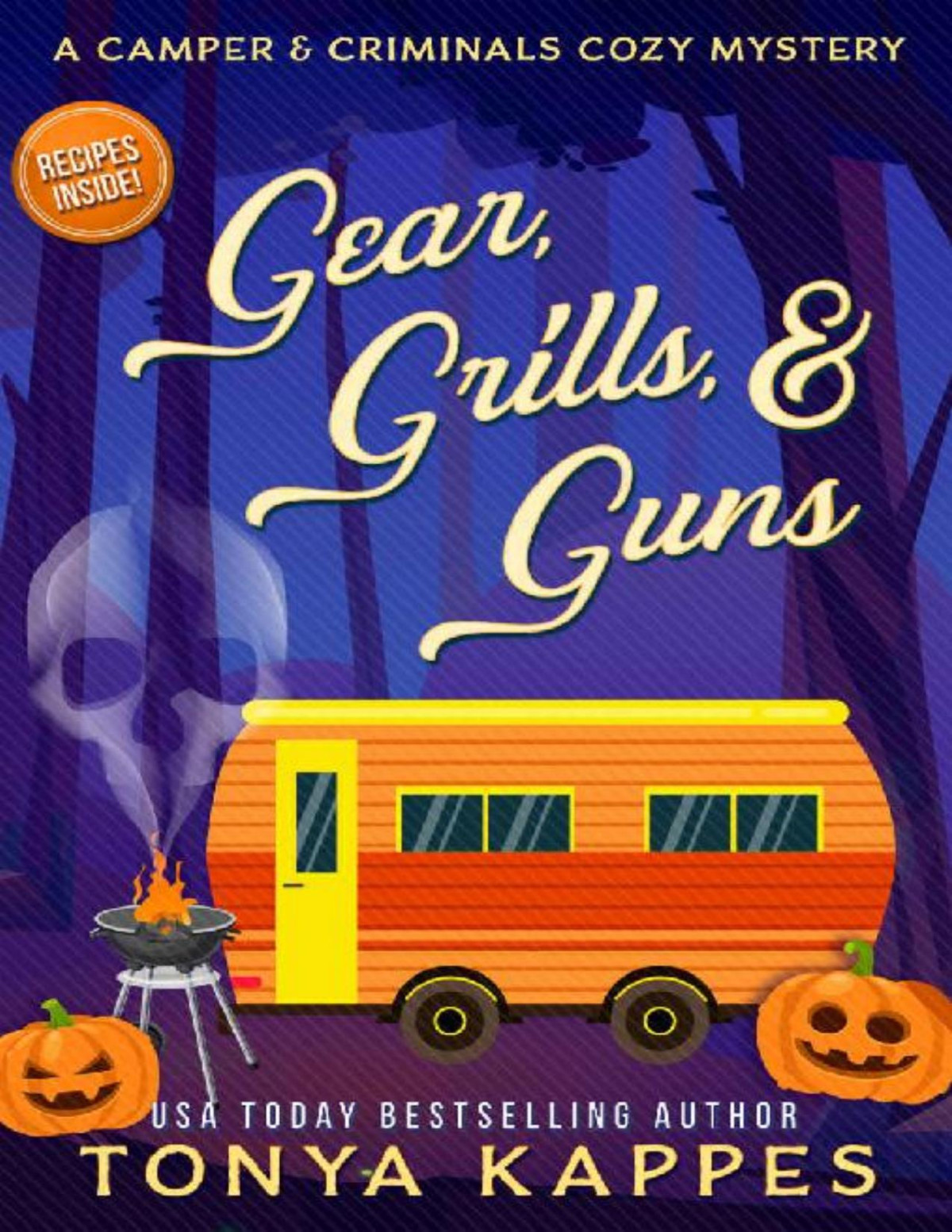 Gear Grills Guns Camper Criminals Cozy Mystery 13 Tonya Kappes