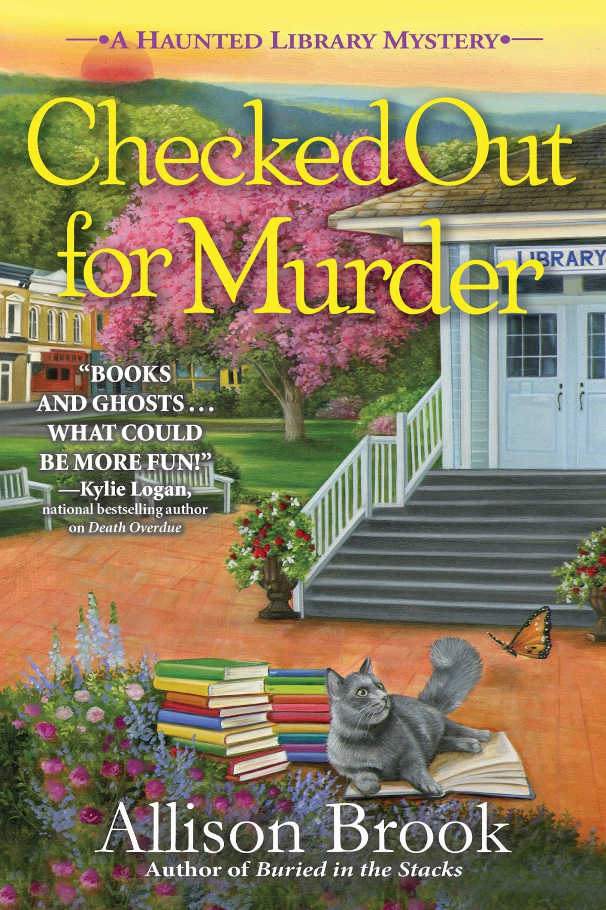 Checked Out For Murder A Haunted Library Mystery Allison Brook