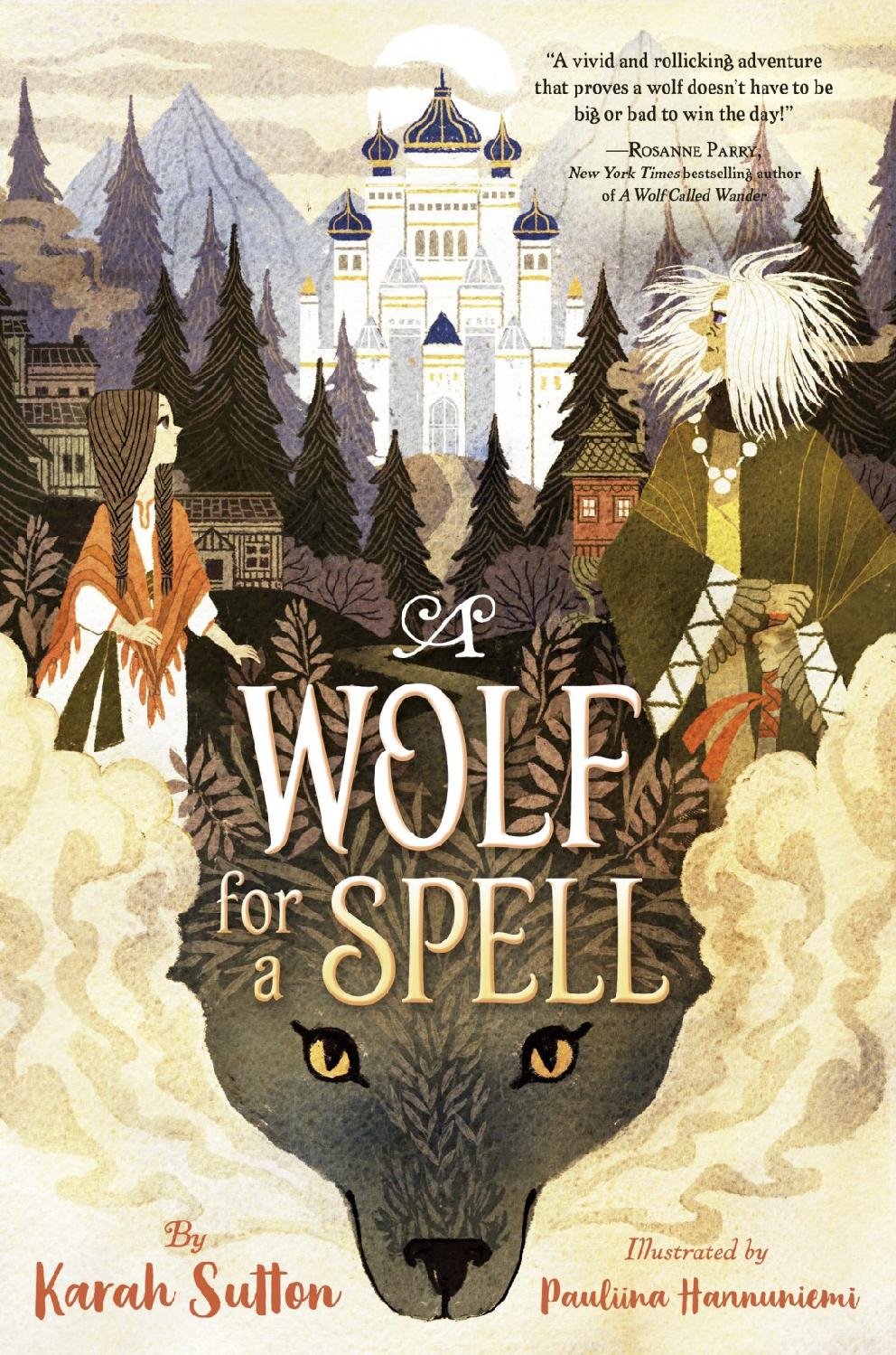 A Wolf For A Spell 1st Edition Karah Sutton Sutton Karah