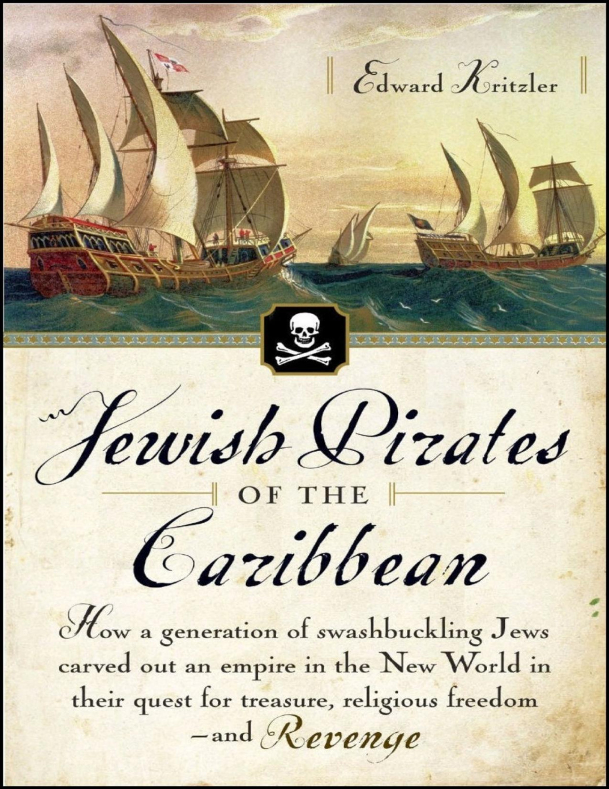 Jewish Pirates Of The Caribbean Edward Kritzler Kritzler Edward