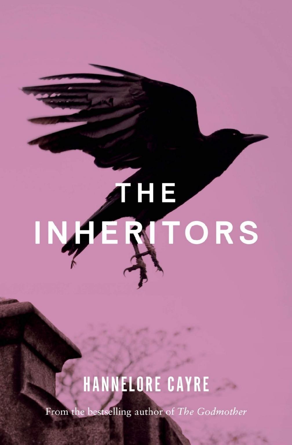 The Inheritors Hannelore Cayre Stephanie Smee