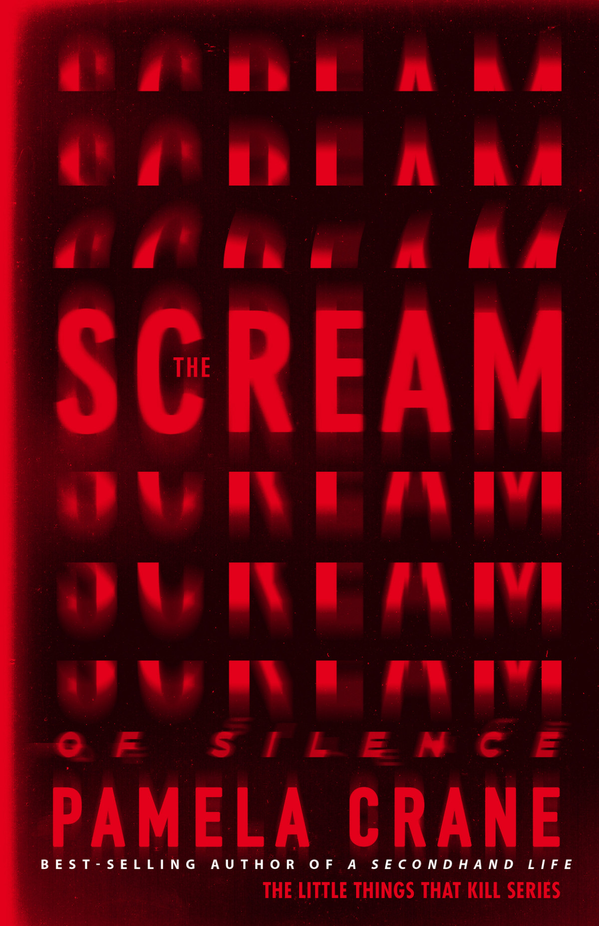 The Scream Of Silence The Little Things That Kill Series Crane