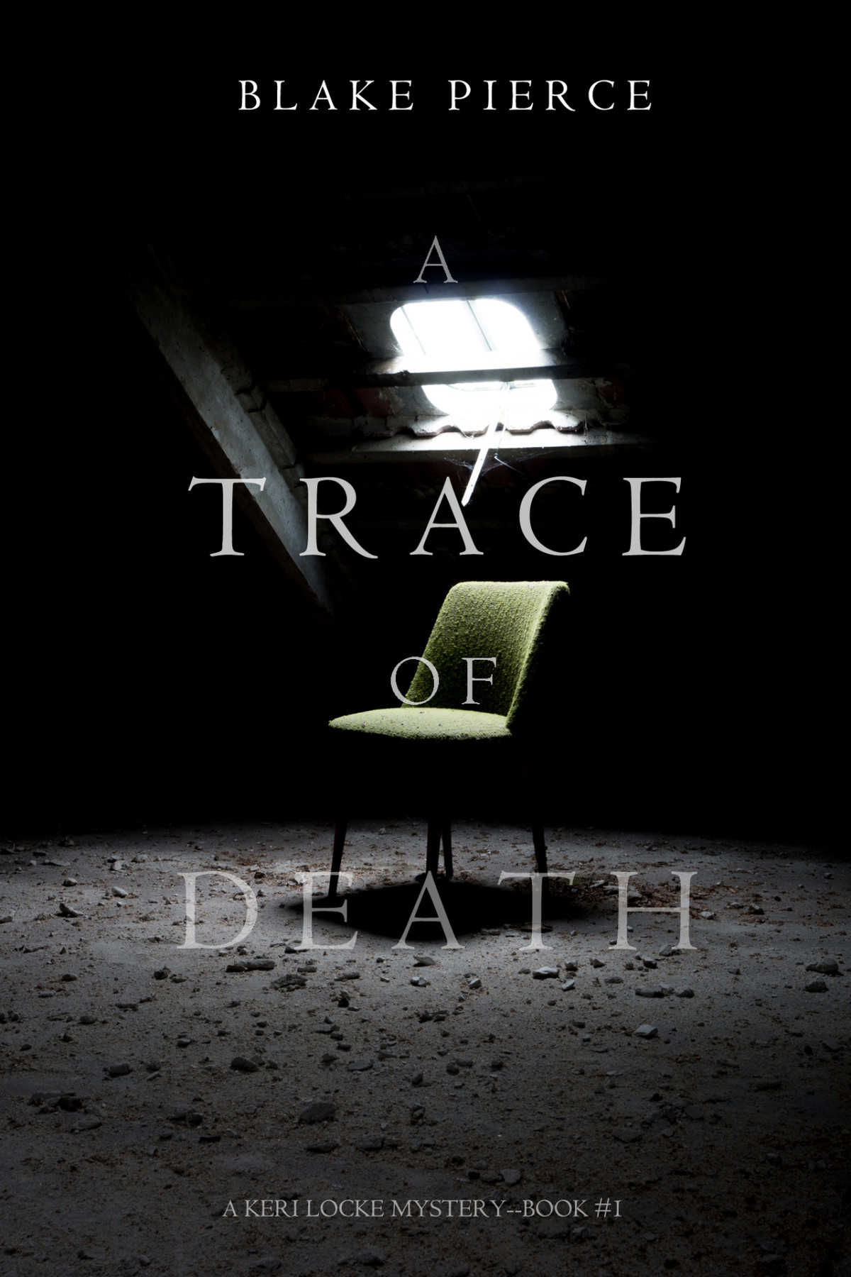 A Trace Of Death A Keri Locke Mysterybook 1 Pierce Blake Pierce