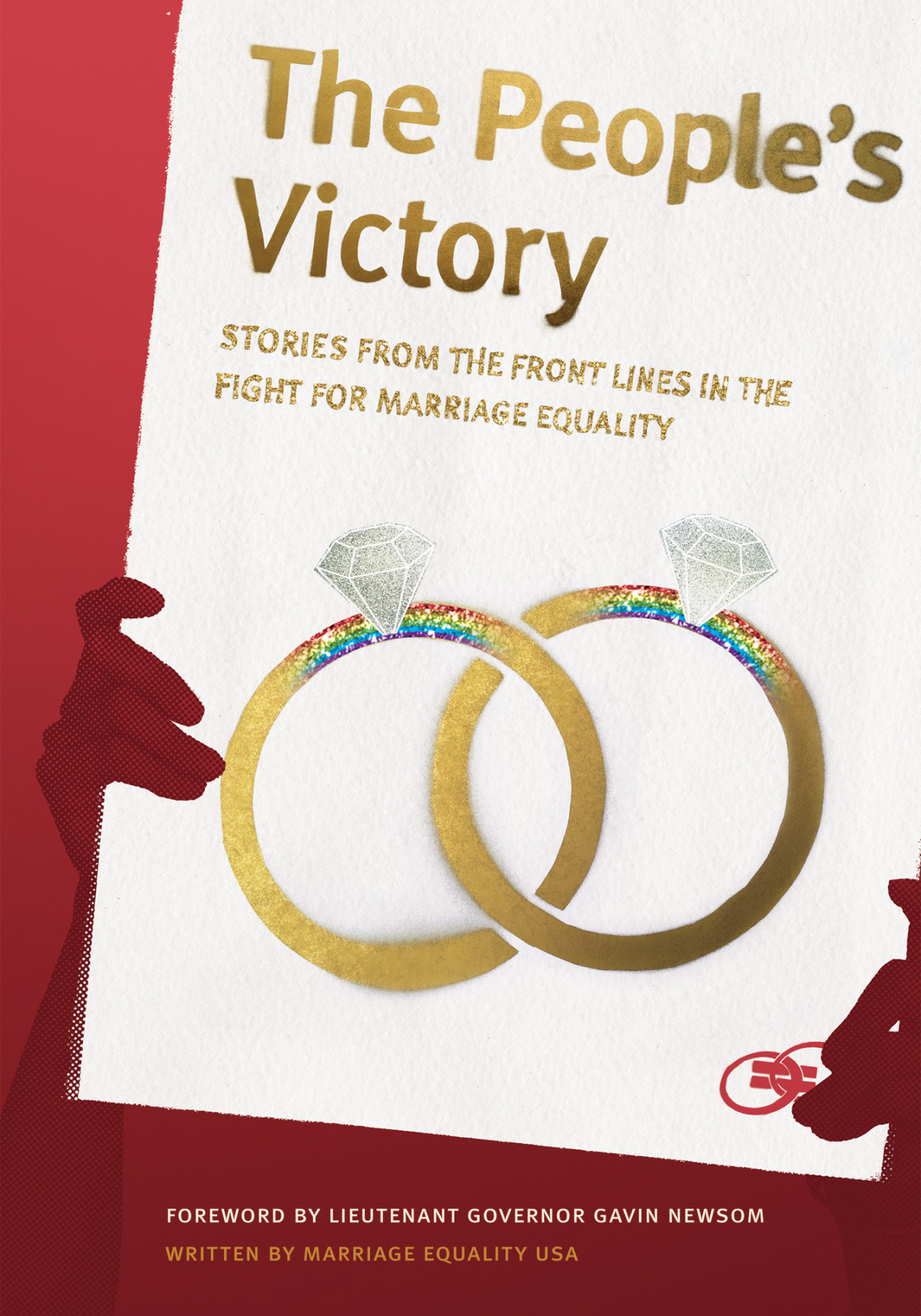 The Peoples Victory Stories From The Front Lines In The Fight For Marriage Equality 1st Edition Marriage Equality Usa Author