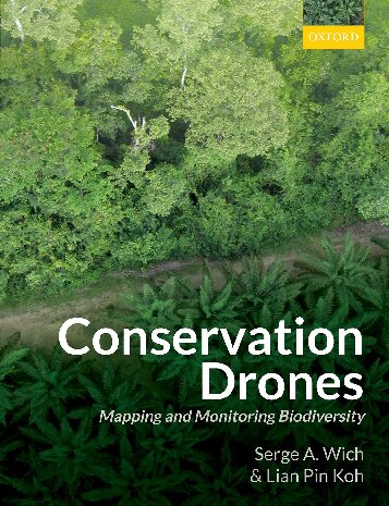 Conservation Drones Mapping And Monitoring Biodiversity Serge A Wich