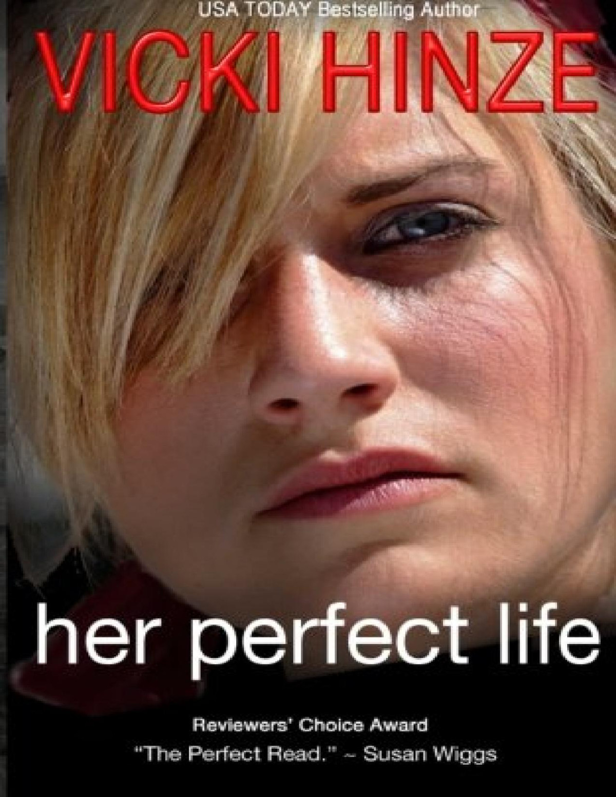 Her Perfect Life Clean Read Edition Vicki Hinze Hinze Vicki