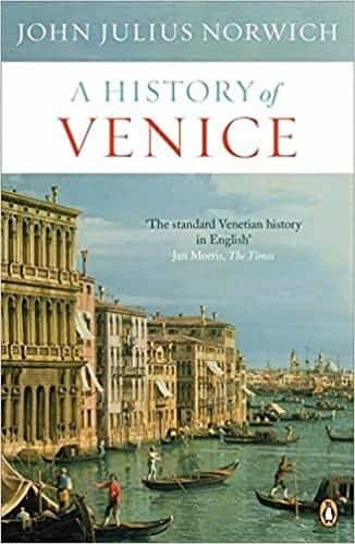 A History Of Venice Norwich John Julius Norwich John Julius