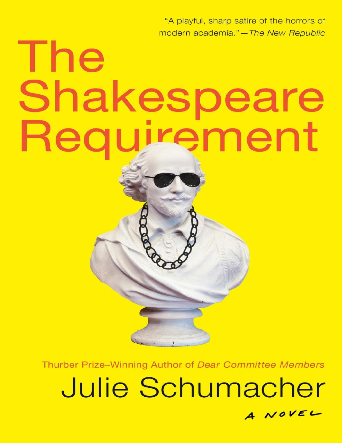 The Shakespeare Requirement Julie Schumacher Schumacher Julie