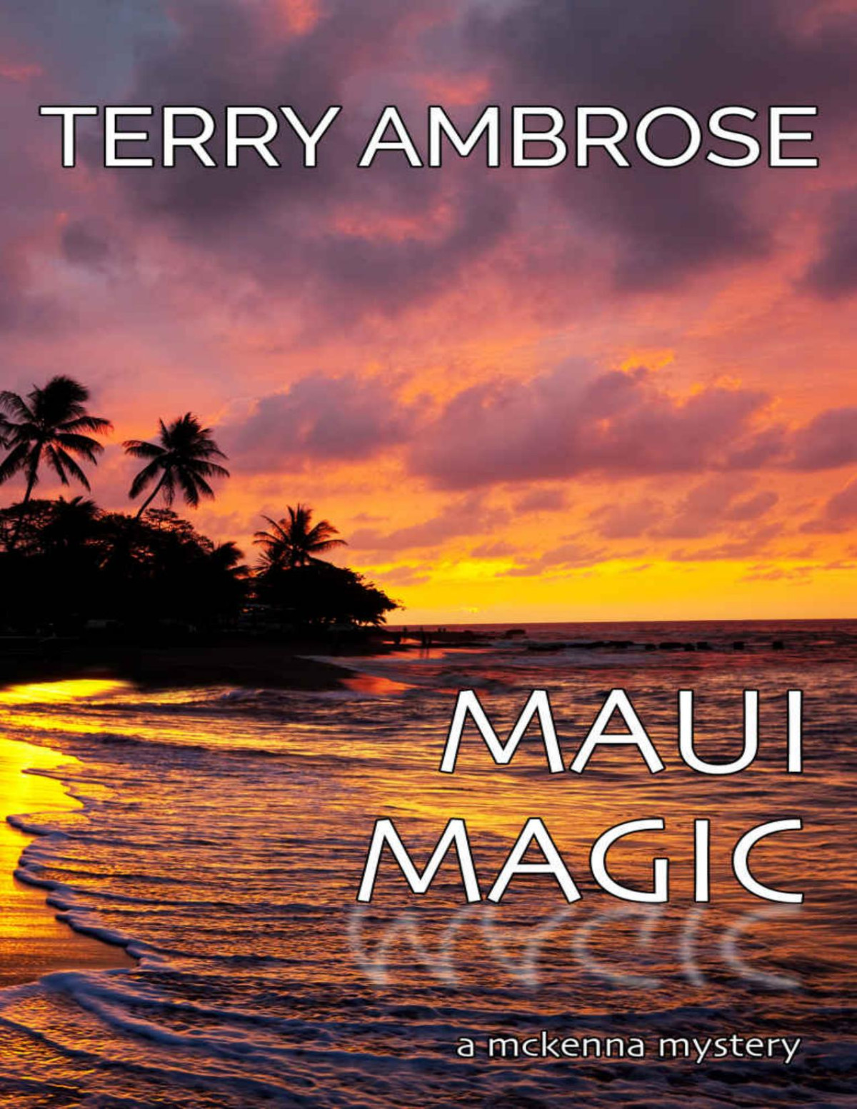 Maui Magic Trouble In Paradise 8 Terry Ambrose Ambrose Terry