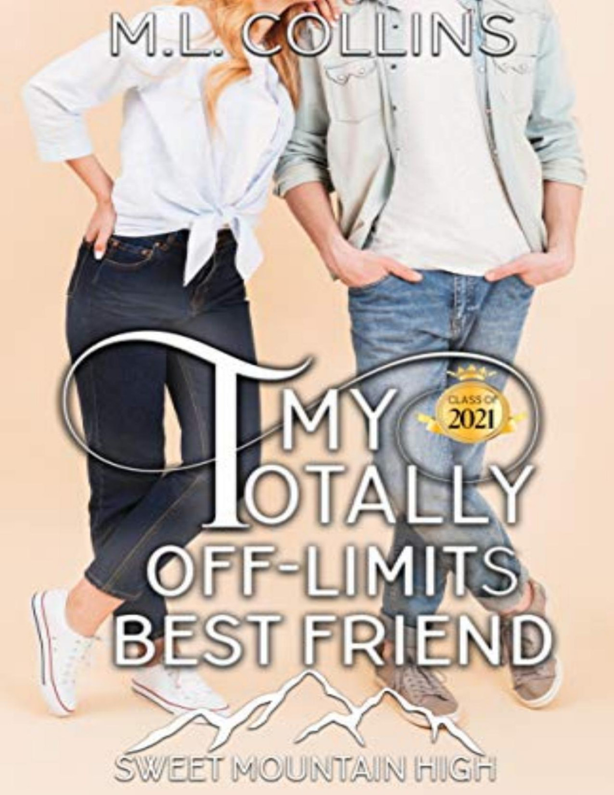 My Totally Offlimits Best Friend A Ya Sweet Romance M L Collins Collins