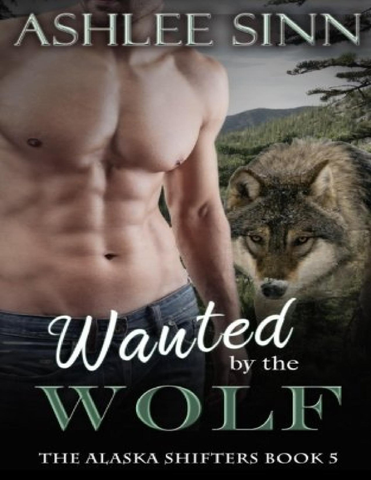 Wanted By The Wolf Ashlee Sinn Sinn Ashlee