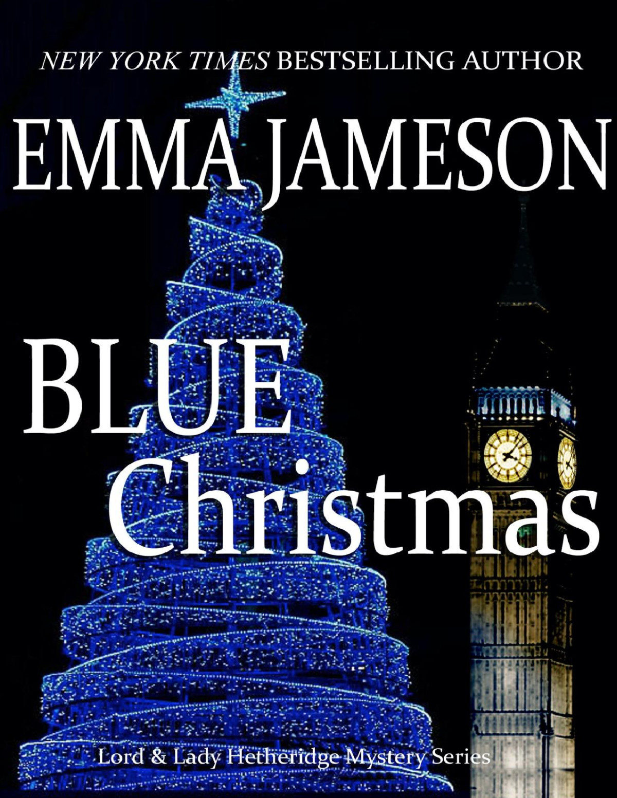 Blue Christmas Lord And Lady Hetheridge Mystery Book 6 Emma Jameson