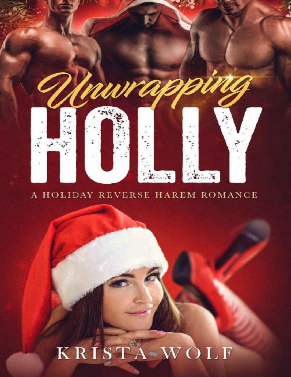 Unwrapping Holly A Holiday Reverse Harem Romance Krista Wolf Wolf