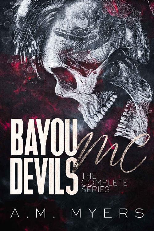 Bayou Devils Mc The Complete Series Am Myers