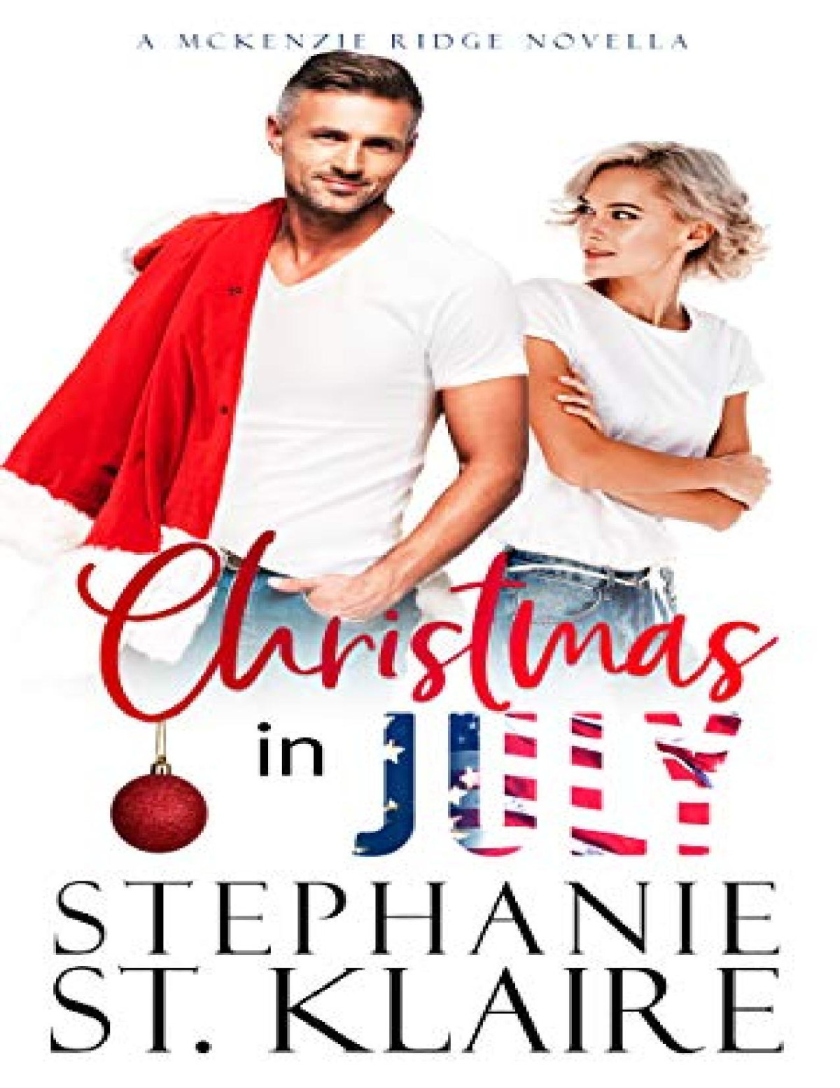 Christmas In July Stephanie St Klaire St Klaire Stephanie