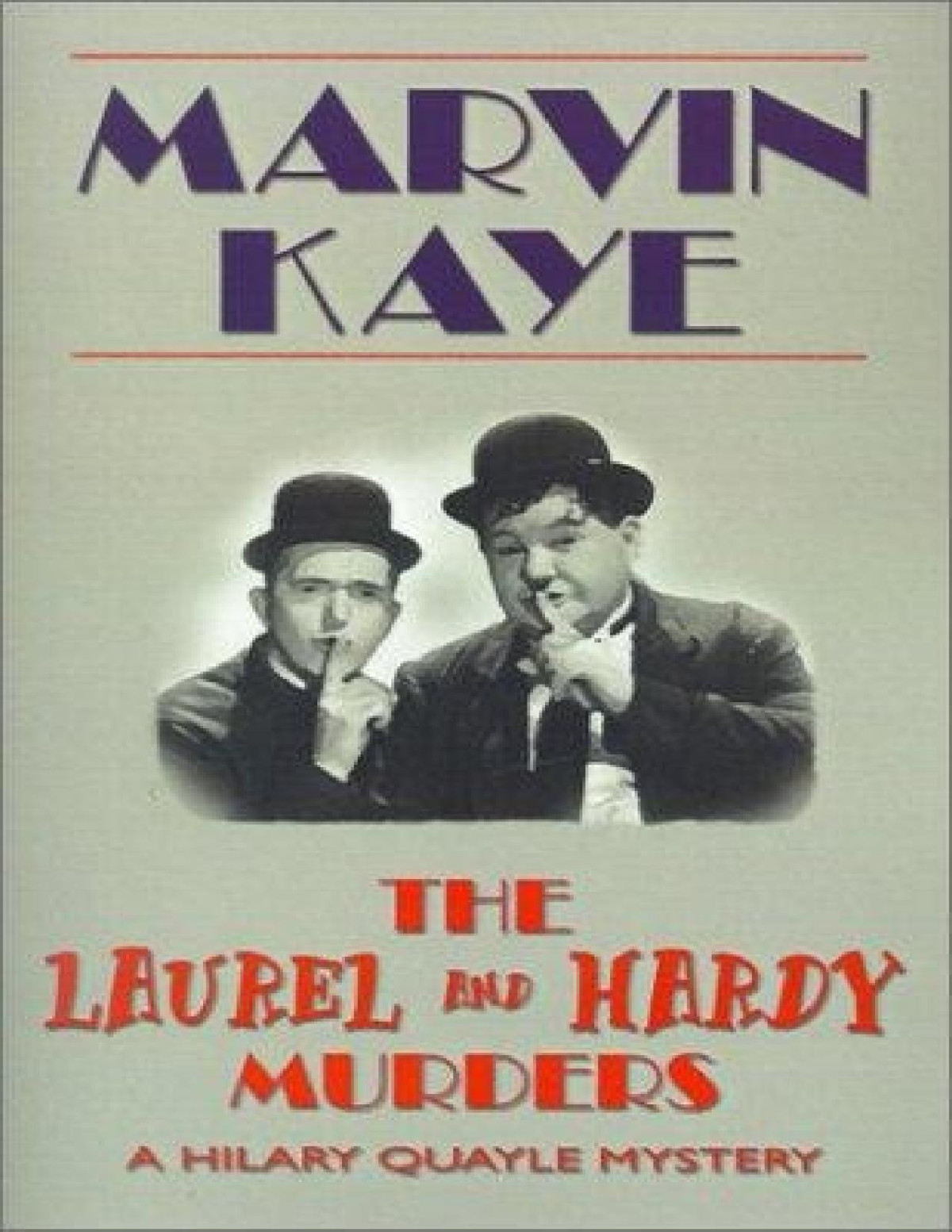 The Laurel And Hardy Murders Marvin Kaye Kaye Marvin