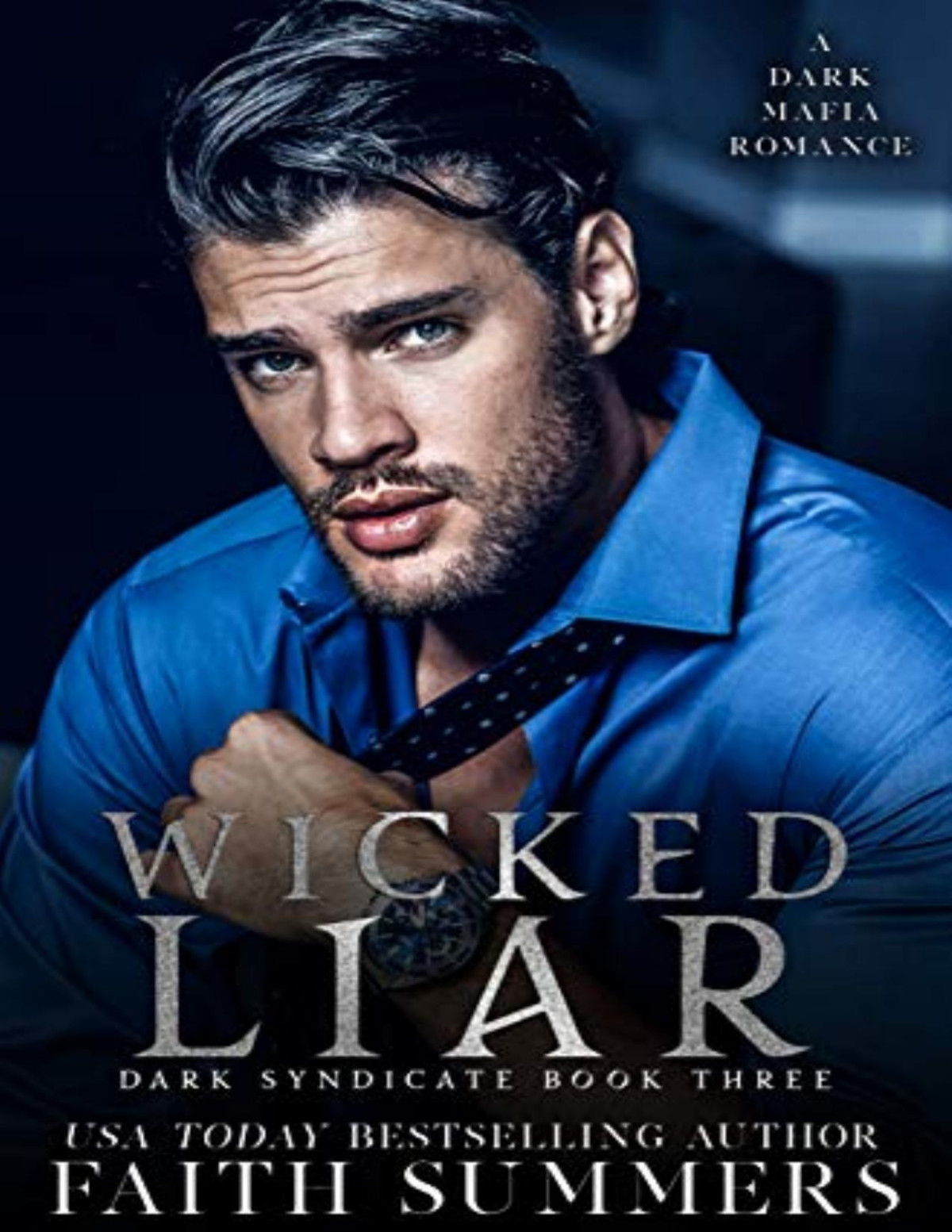 Wicked Liar A Dark Mafia Romance Faith Summers Khardine Gray Summers