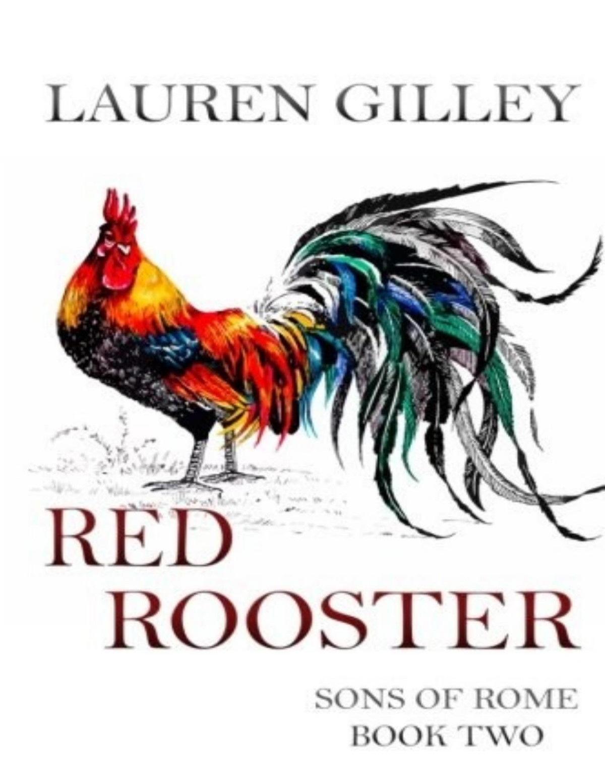 Red Rooster Lauren Gilley Gilley Lauren