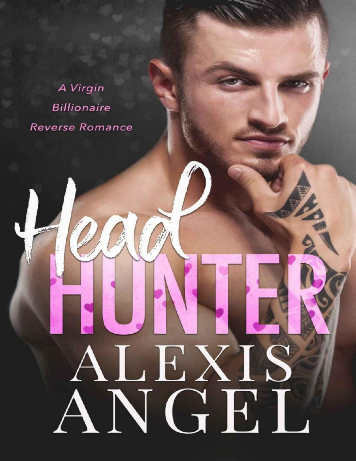 Head Hunter A Virgin Billionaire Reverse Romance Alexis Angel Angel