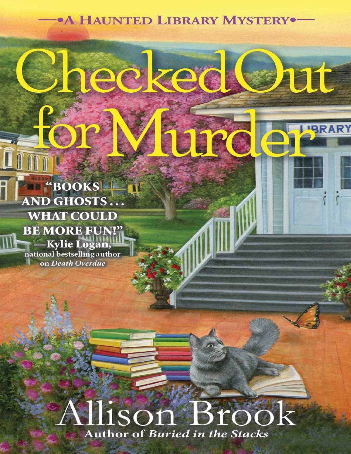 Checked Out For Murder A Haunted Library Mystery Allison Brook Brook