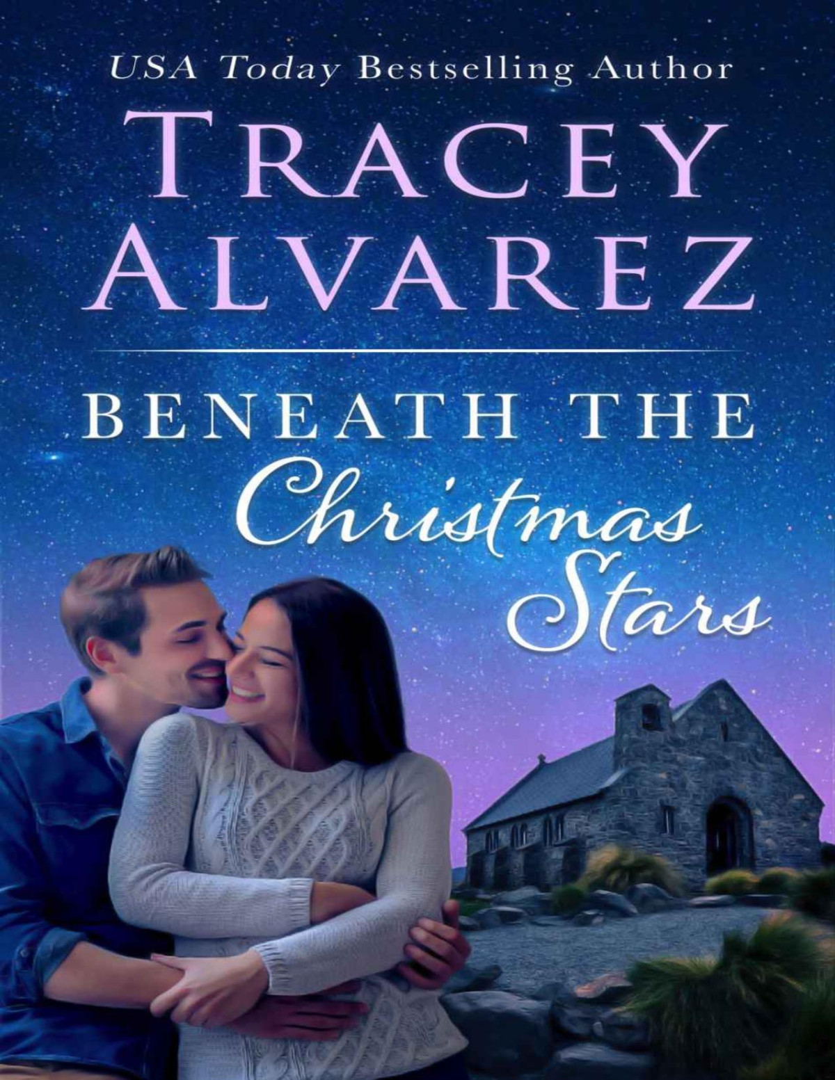 Beneath The Christmas Stars Tracey Alvarez Alvarez Tracey