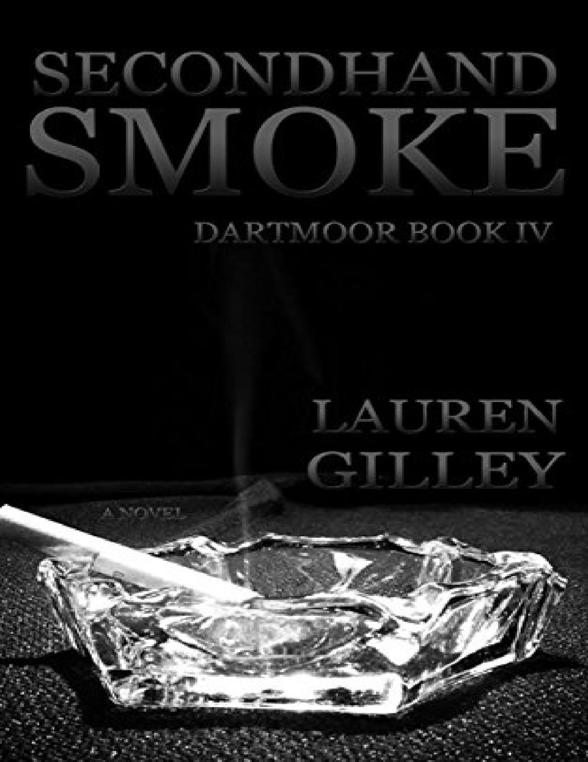 Secondhand Smoke Lauren Gilley Gilley Lauren