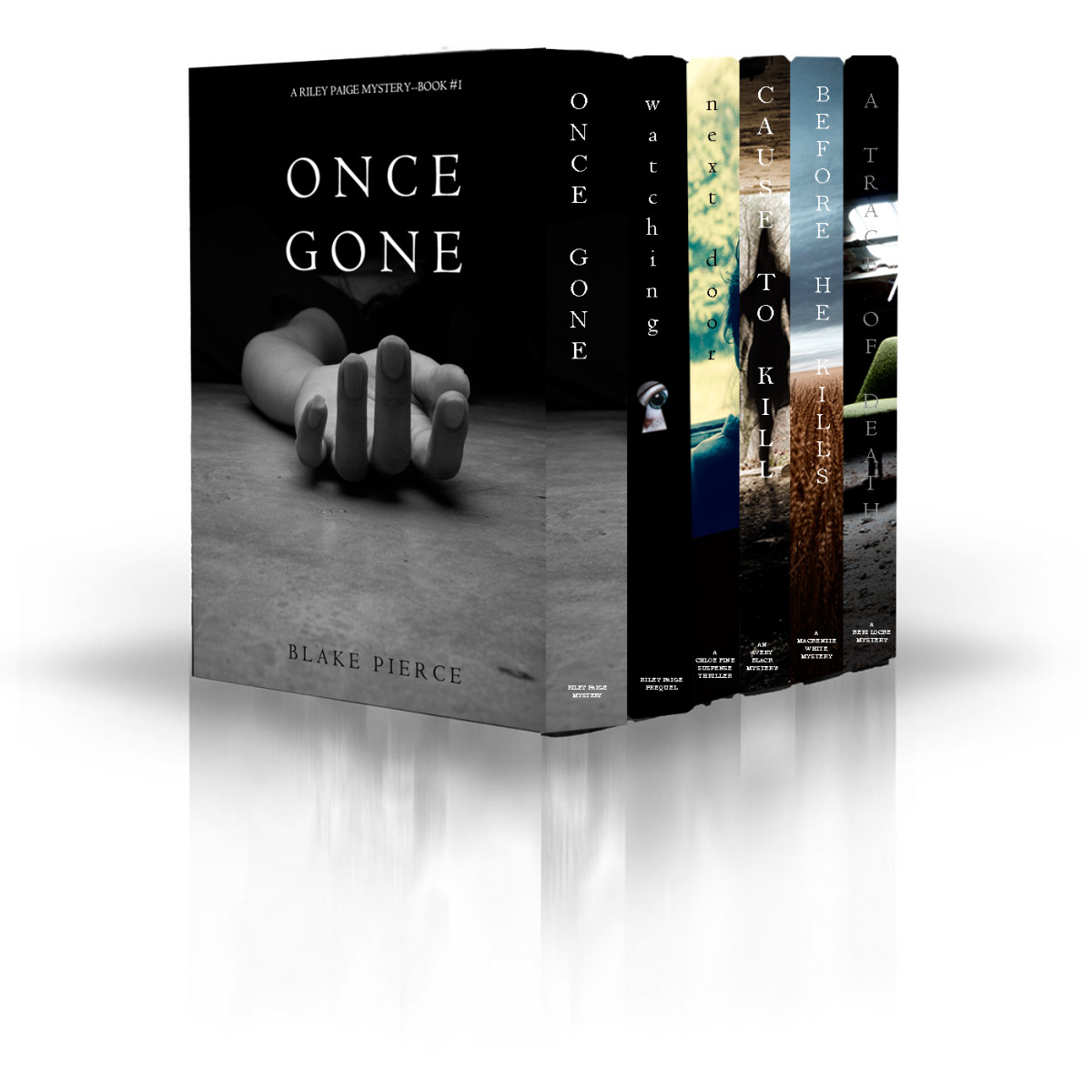 Blake Pierce Mystery Bundle Before He Kills Cause To Kill Once Gone A Trace Of Death Watching And Next Door Pierce
