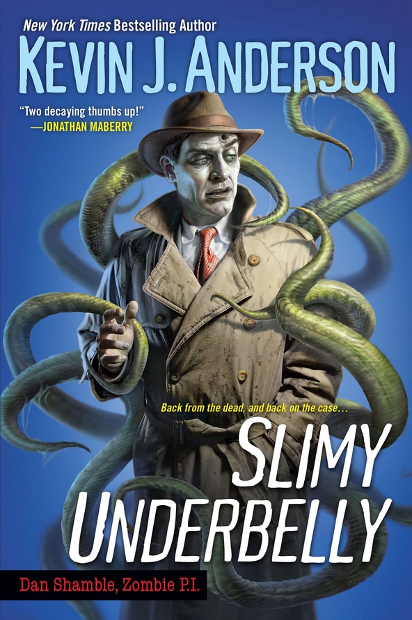 Slimy Underbelly Kevin J Anderson Anderson Kevin J