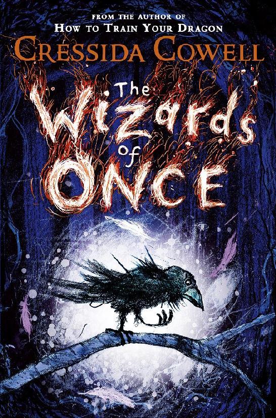 The Wizards Of Once Cressida Cowell Cressida Cowell