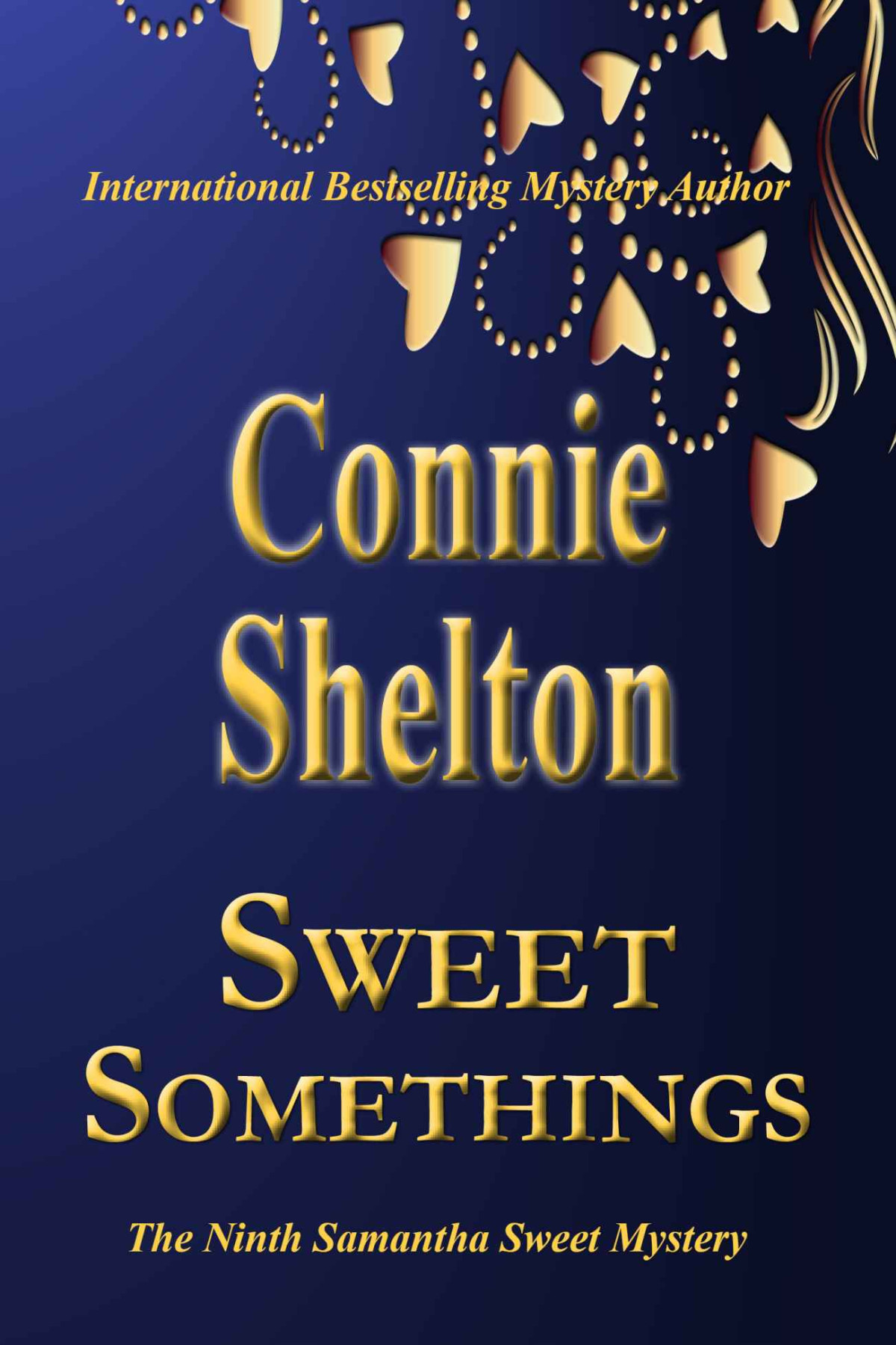Sweet Somethings Samantha Sweet Mysteries Connie Shelton