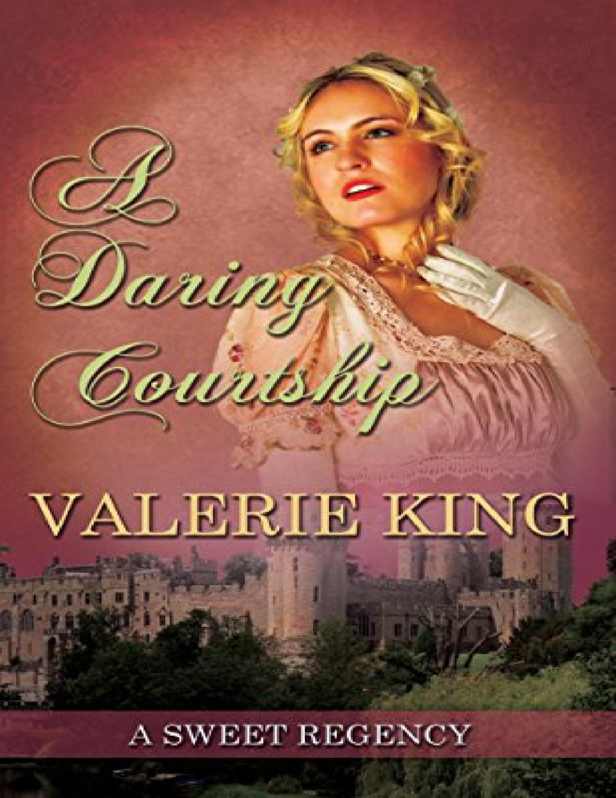 A Daring Courtship Valerie King King Valerie