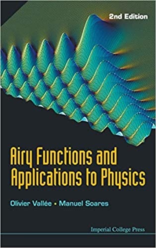 Airy Functions And Applications To Physics 2nd Edition Olivier Vallee