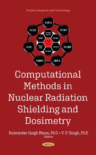 Computational Methods In Nuclear Radiation Shielding And Dosimetry Kulwinder Singh Mann Editor