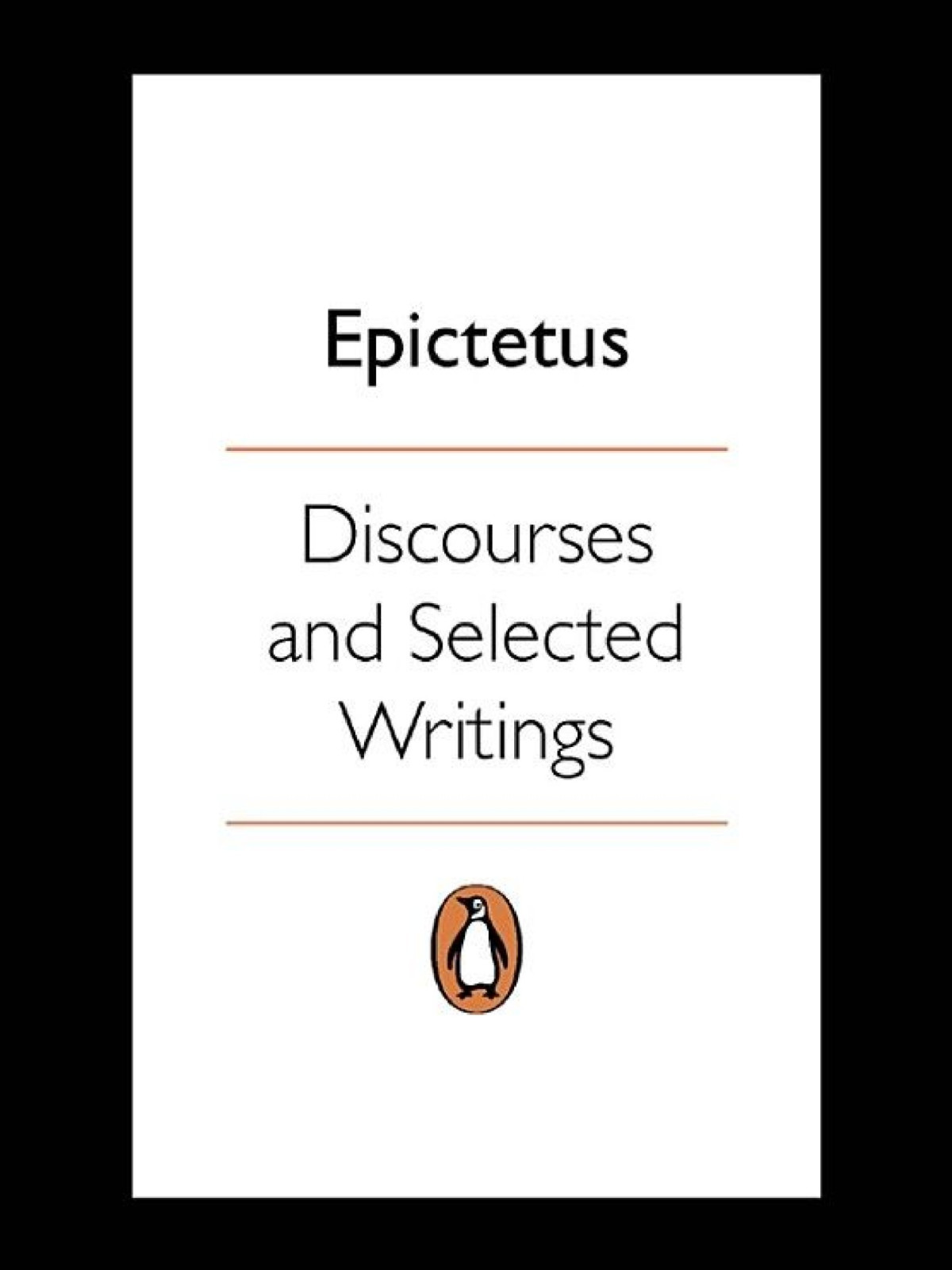 Discourses And Selected Writings Epictetus