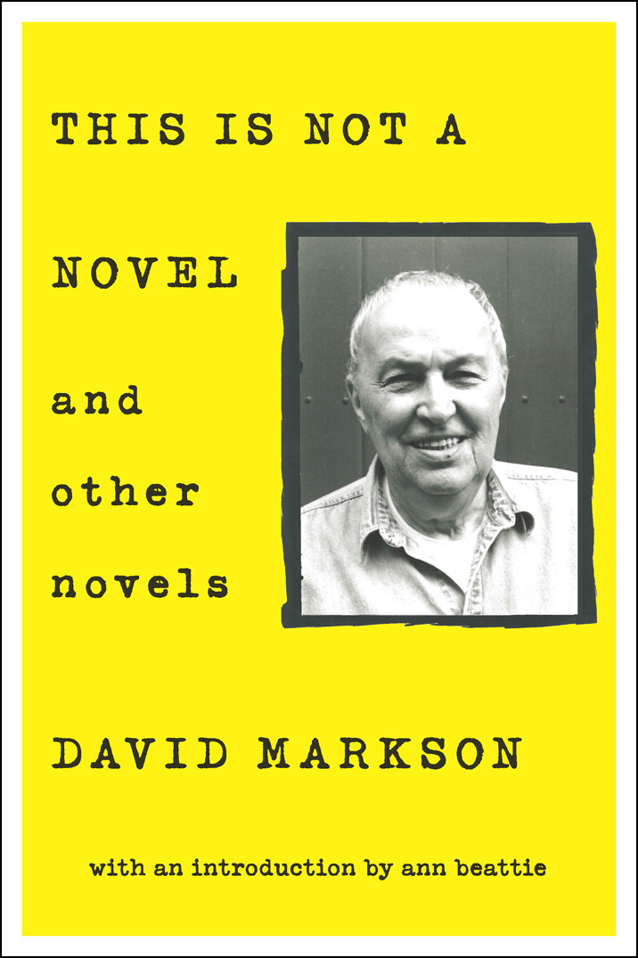 This Is Not A Novel And Other Novels David Markson