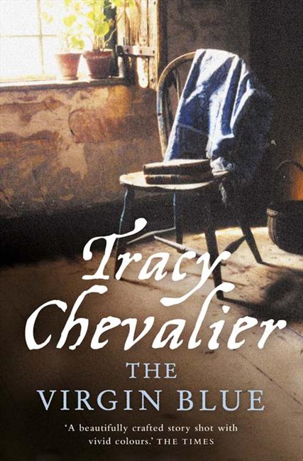 The Virgin Blue Tracy Chevalier