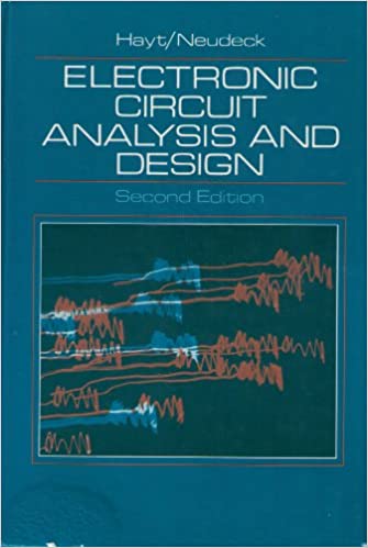 Electronic Circuit Analysis And Design 2nd Edition 2nd William H Hayt
