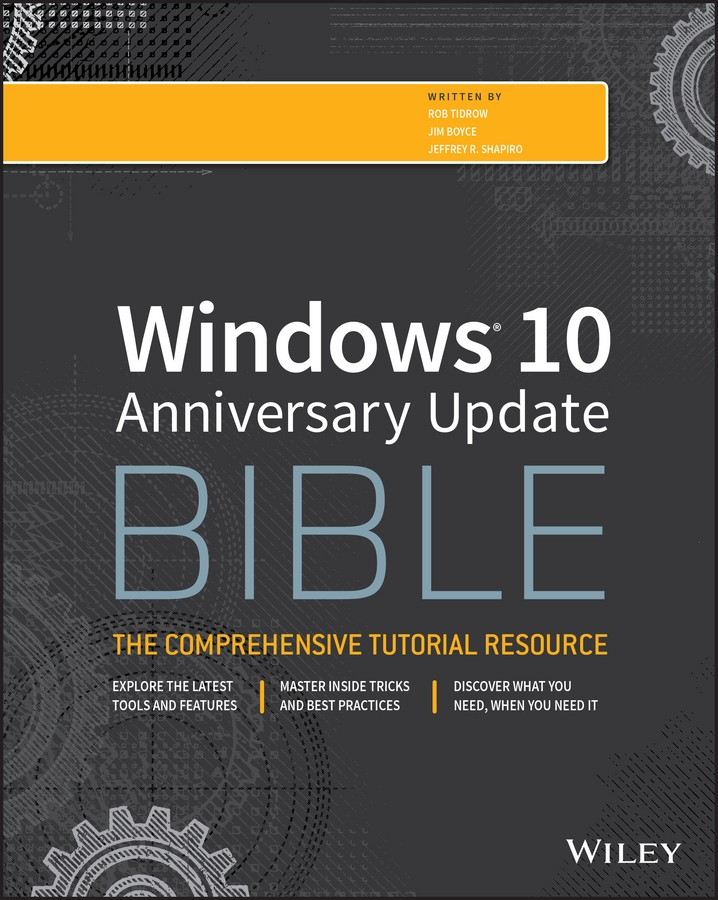 Windows 10 Anniversary Update Bible Rob Tidrow